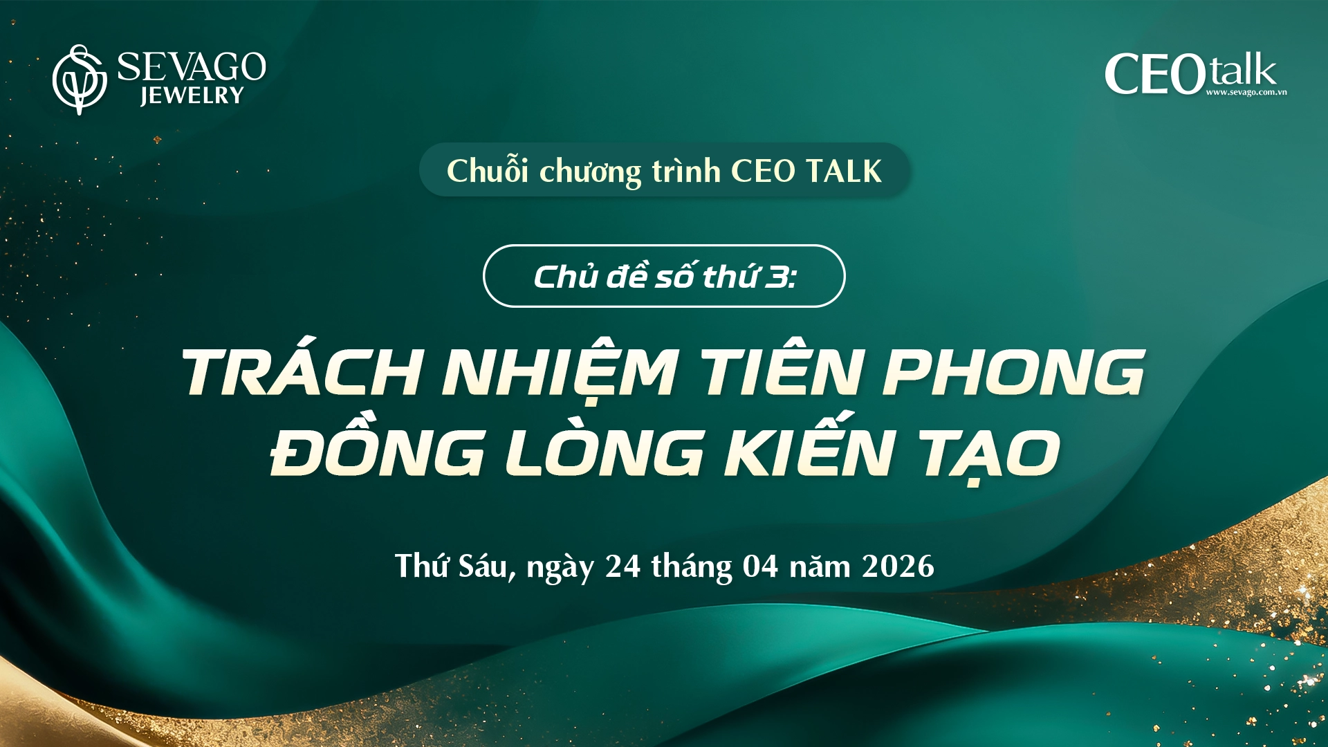 CEO Talk số thứ 3: Lan tỏa tinh thần “Trách nhiệm tiên phong – Đồng lòng kiến tạo”